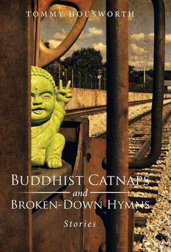 Cover image for Buddhist Catnaps and Broken-Down Hymns