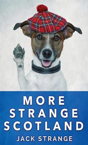 Cover image for More Strange Scotland