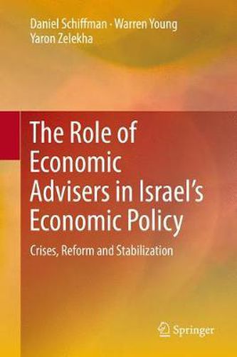 Cover image for The Role of Economic Advisers in Israel's Economic Policy: Crises, Reform and Stabilization