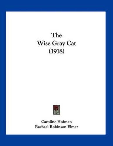 The Wise Gray Cat (1918)