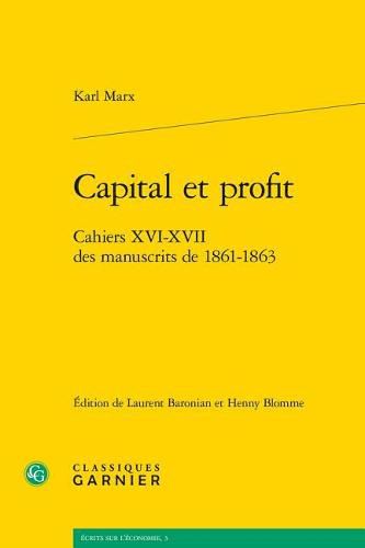 Cover image for Capital Et Profit: Cahiers XVI-XVII Des Manuscrits de 1861-1863