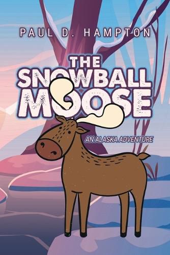 Cover image for The Snowball Moose