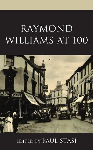 Cover image for Raymond Williams at 100