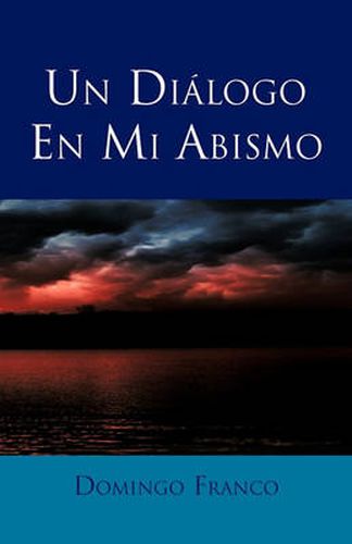 Cover image for Un Dialogo En Mi Abismo