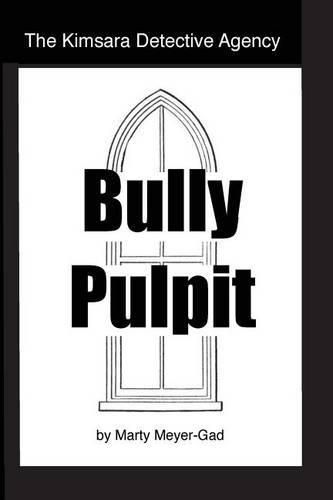 Cover image for The Kimsara Detective Agency: Bully Pulpit