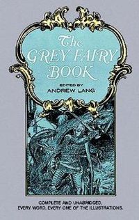 Cover image for The Grey Fairy Book