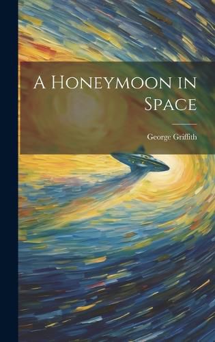 Cover image for A Honeymoon in Space