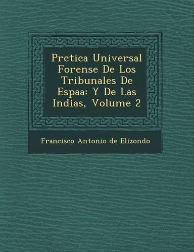Cover image for PR Ctica Universal Forense de Los Tribunales de Espa a
