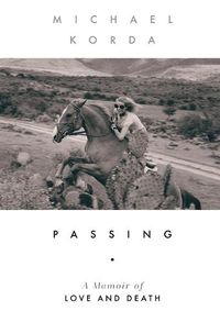 Cover image for Passing: A Memoir of Love and Death