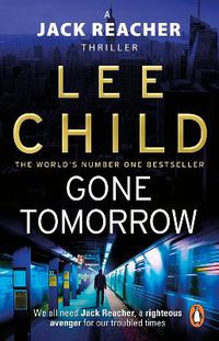 Cover image for Gone Tomorrow: (Jack Reacher 13)