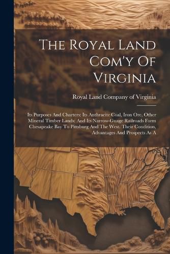 Cover image for The Royal Land Com'y Of Virginia