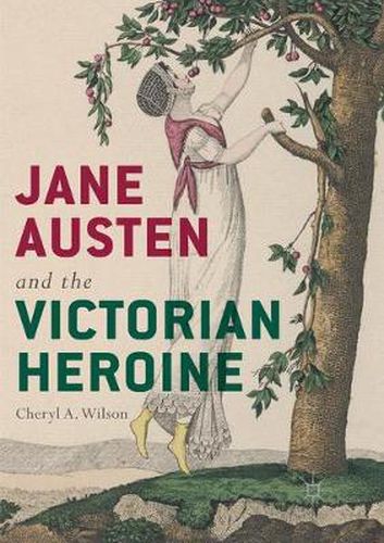 Cover image for Jane Austen and the Victorian Heroine