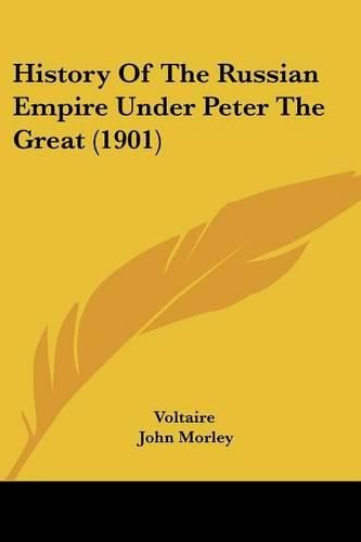 History of the Russian Empire Under Peter the Great (1901)