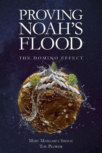 Cover image for Proving Noah's Flood: The Domino Effect