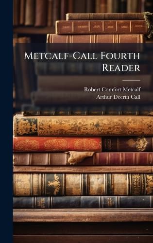 Cover image for Metcalf-Call Fourth Reader