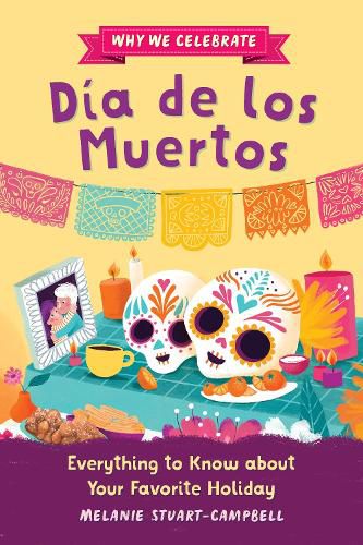 Cover image for Why We Celebrate Dia de los Muertos