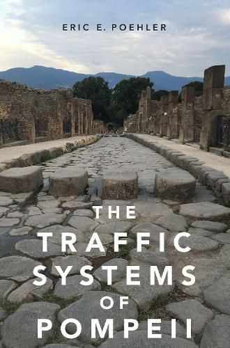Cover image for The Traffic Systems of Pompeii