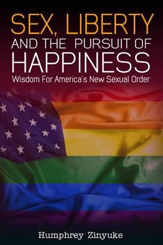 Cover image for Sex, Liberty & the Pursuit of Happiness