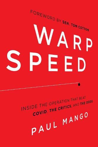 Cover image for Warp Speed: Inside the Operation That Beat COVID, the Critics, and the Odds