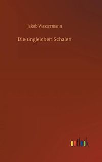 Cover image for Die ungleichen Schalen