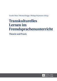 Cover image for Transkulturelles Lernen Im Fremdsprachenunterricht: Theorie Und Praxis