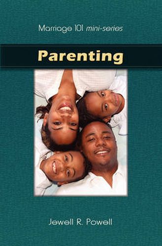 Cover image for Marriage 101 Mini-Series: Parenting: Preparing Our Children for Success