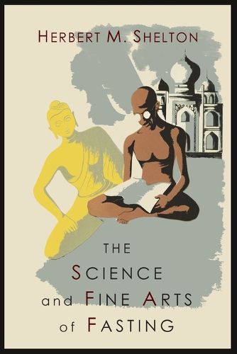 Cover image for The Science and Fine Art of Fasting