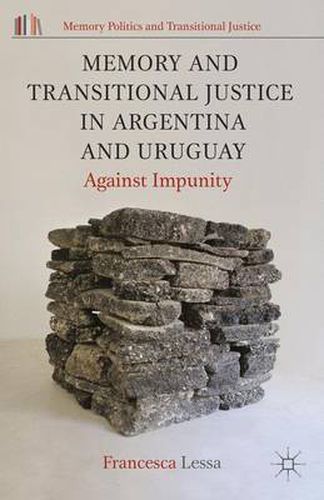 Cover image for Memory and Transitional Justice in Argentina and Uruguay: Against Impunity