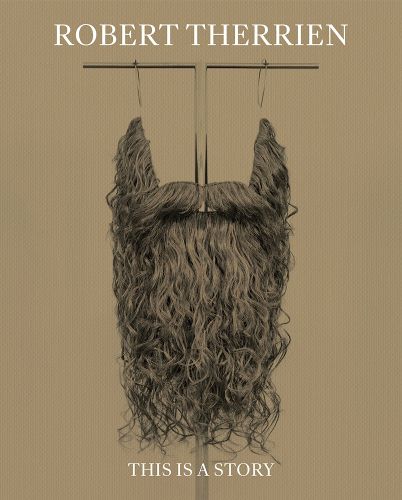 Cover image for Robert Therrien: This Is a Story