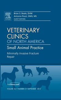 Cover image for Minimally Invasive Fracture Repair, An Issue of Veterinary Clinics: Small Animal Practice