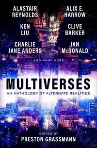 Cover image for Multiverses: An anthology of alternate realities