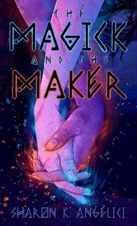 Cover image for The Magick and the Maker