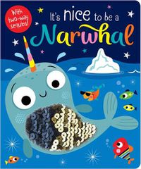 Cover image for It's Nice to be a Narwhal