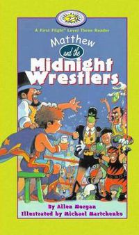 Cover image for Matthew and the Midnight Wrestlers