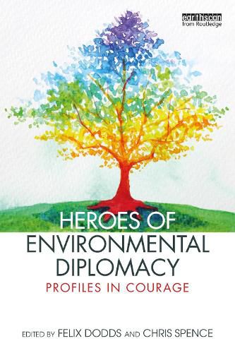 Cover image for Heroes of Environmental Diplomacy: Profiles in Courage