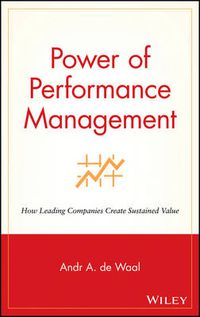 Cover image for The Power of Performance Management: How Leading Companies Create Sustained Value