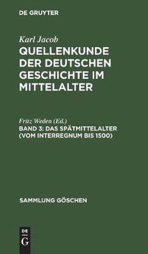 Cover image for Das Spatmittelalter (vom Interregnum bis 1500)