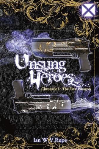 Cover image for Unsung Heroes: The First Paragon