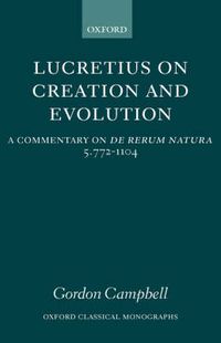Cover image for Lucretius on Creation and Evolution: A Commentary on De Rerum Natura