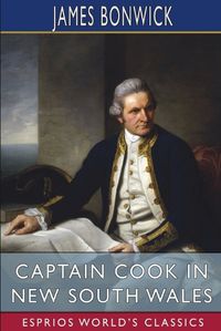 Cover image for Captain Cook in New South Wales (Esprios Classics)