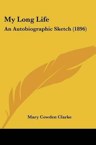 My Long Life: An Autobiographic Sketch (1896)