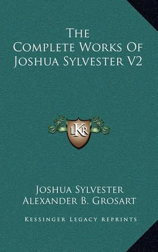 The Complete Works of Joshua Sylvester V2