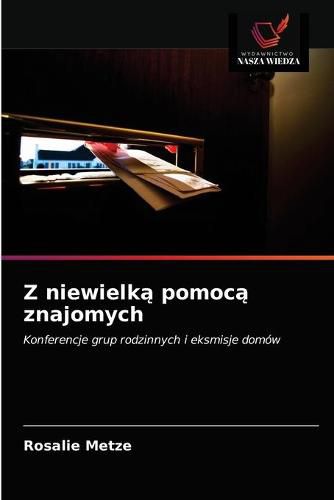 Cover image for Z niewielk&#261; pomoc&#261; znajomych