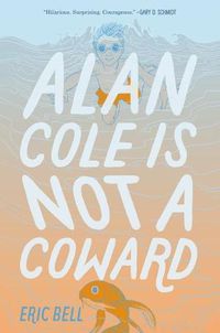 Cover image for Alan Cole Is Not a Coward