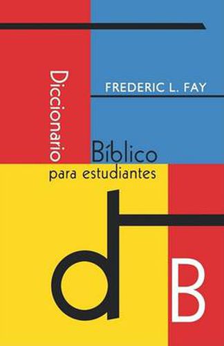 Cover image for Diccionario Biblico Para Estudiantes (Spanish: Student's Bible Dictionary)