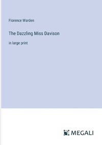 Cover image for The Dazzling Miss Davison