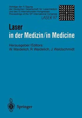 Cover image for Laser in der Medizin / Laser in Medicine: Vortrage der 11. Tagung der Deutschen Gesellschaft fur Lasermedizin und des 13. Internationalen Kongresses