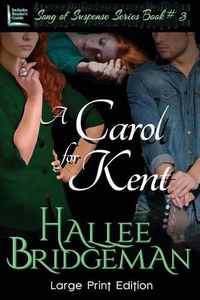 Cover image for A Carol for Kent: Part 3 of the Song of Suspense Series