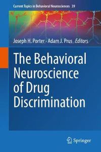 Cover image for The Behavioral Neuroscience of Drug Discrimination