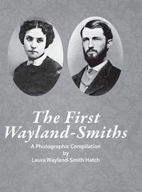 Cover image for The First Wayland-Smith Family